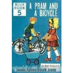 کالسکه بچه و دوچرخه= A pram and a bicycle