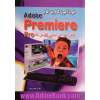 خودآموز گام به گام Adobe Premiere Pro CS 3