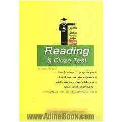 Reading & cloze test: ویژه ی دانش آموزان و داوطلبان کنکور به ویژه گروه منحصرا  زبان