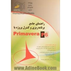 راهنمای جامع برنامه ریزی و کنترل پروژه با Primavera P6