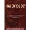 How do you do? complete program script cd's 1 to 12