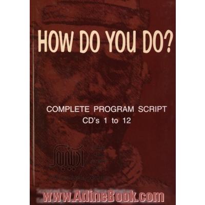 How do you do? complete program script cd's 1 to 12