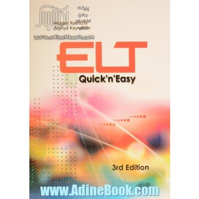 ELT quick'n easy: an English language teaching methodology textbook for Iranian undergraduate students ...