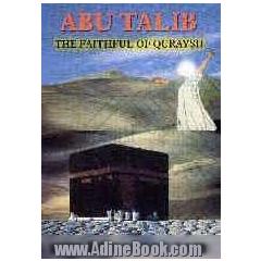 Abu-Talib: the faithful of Quraysh
