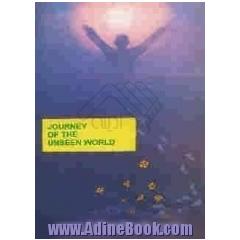 Journey of the unseen world