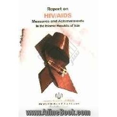  Report on hiv/aids measures and achievements in the islamic republic of iran