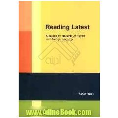 Reading latest: a reader for students of English as a foreign language