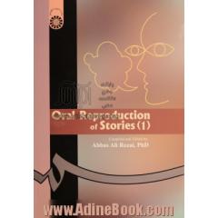 Oral reproduction of stories I