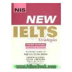 New IELTS strategies: a practical guide for Iraninan candidated (Iranian version): academic (& genera) training module: listening ...