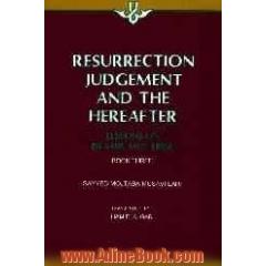 Resurrection judgement and the hereafter: lessons on Islamic doctrine