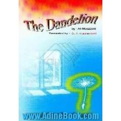 The dandelion