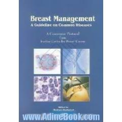 Breast management،  a guideline on common diseases