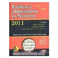 فرهنگ اختصارات پزشکی بیلیر 2008: انگلیسی - فارسی: جدیدترین و کاملترین کتاب اختصارات پزشکی بیلر به همراه واژه های تکمیلی از کتاب مدیکال ابریوی