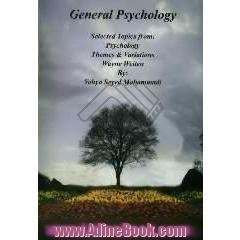 General psychology: selected topics from psychology themes & variations