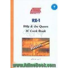 IC cook book،  RE-1 the billy & the queen