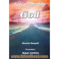 Lets worship God