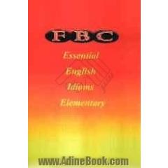 FBC Essential English idioms Elementry