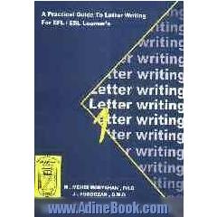 A practical guide to letter writing for EFL/ESL learners