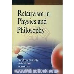 Relativism in physics and philosophy