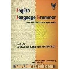 English language grammar for college students (a lexical - functional approach)