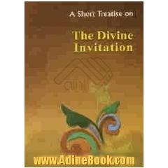 A short treatise on the divine invitation