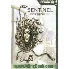 نگهبان بازماندگان در زمان = Sentinel descendants in time