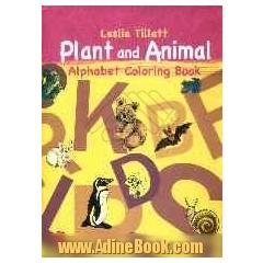 Plant and animal: alphabet coloring book