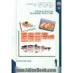 Fisheries products processing technology