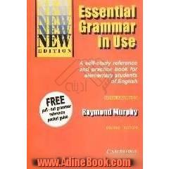 Essential grammar in use،  a self-study reference and practice book for elementary students of English،  with answers