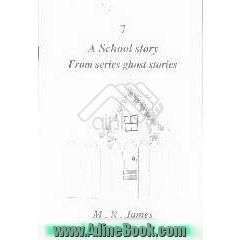 A school story from series ghost stories