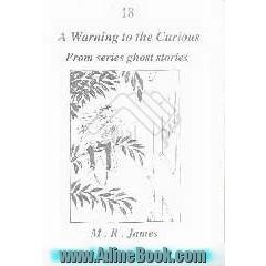 A waning to the curious: from series ghost stories