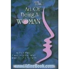 The art of being a woman: dedicated to the couples who want to lead happy lives
