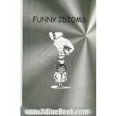 Funny idioms