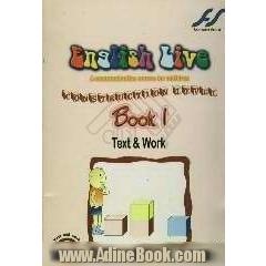 English live: a communicative course for children: book 1: text & work