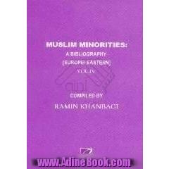 Muslim minorities،  a bibliography [Europe/Eastern]