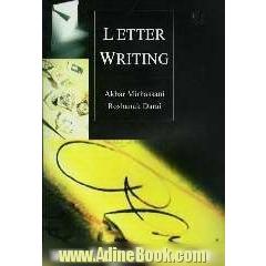 Letter writing: a guide to correspondence in English