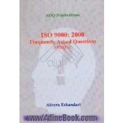 ISO 9000،  2000 frequently asked questions، FAQs