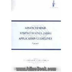  Advanced high strength steels (AHSS) application guidelines