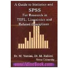 A guide to statistics and SPSS for research in TEFL, linguistics and related disciplines