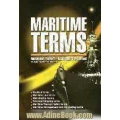 Maritime terms: nautical terms, maritime law terms, meteorological terms, practical shipping terms, ...