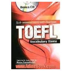 Self-assessment with sample TOFEL vocabulary items / Complied & transcribed