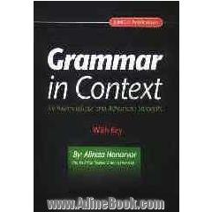 Grammar in context for intermediate and advanced students