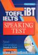 IELTS TOEFL iBT: speaking test