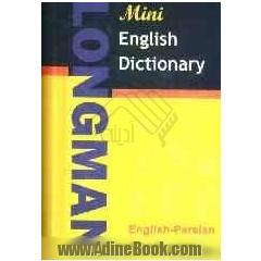 Longman mini English dictionary: انگلیسی - فارسی