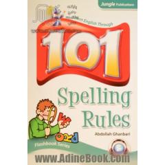 101 قاعده ی دیکته= Spelling rules شامل: آموزش الگوها و قواعد دیکته، مثال های گوناگون، املا و تلفظ ...
