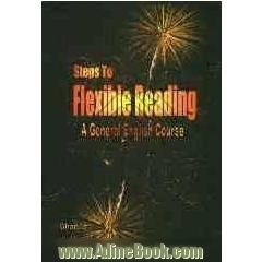 Steps to flexible reading