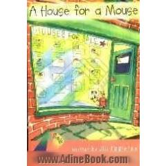 A house for a mouse