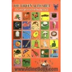 The green alphabet (the complete book of the alphabet)
