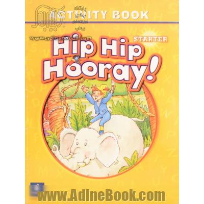 Hip hip hooray!: starter: activity book