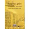 رویکرد انسانی در خدمات مرجع و اطلاع رسانی کتابخانه های دانشگاهی: ارزش افزوده در جهان دیجیتالی